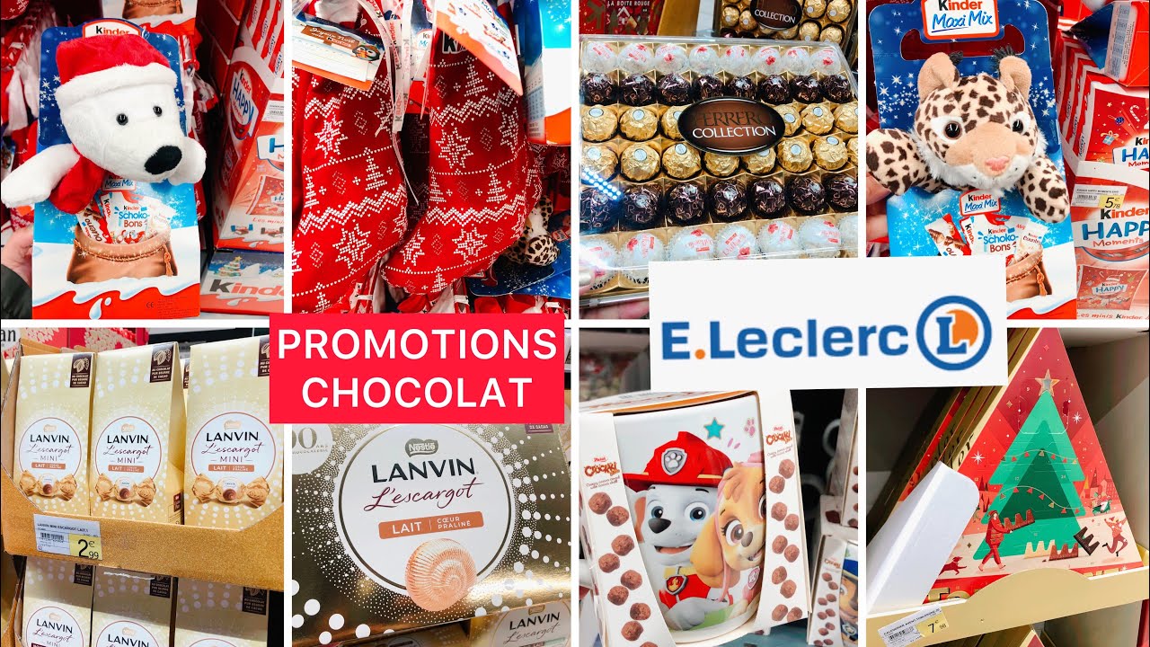 ✅ ARRIVAGE LECLERC - 💯PROMOTIONS CHOCOLAT 🍫 POR NO&Euml;L 🎅 NOVEMBRE 22