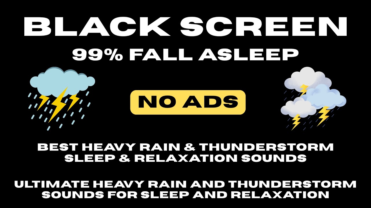 Ultimate Heavy Rain and Thunderstorm Sounds for Sleep and Relaxation