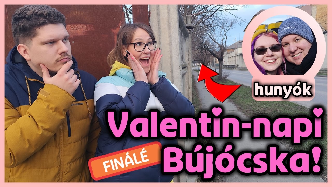 FINÁLÉ - Bújócskáztunk Budapest TELJES területén! ❤️Valentin-napi kiadás❤️