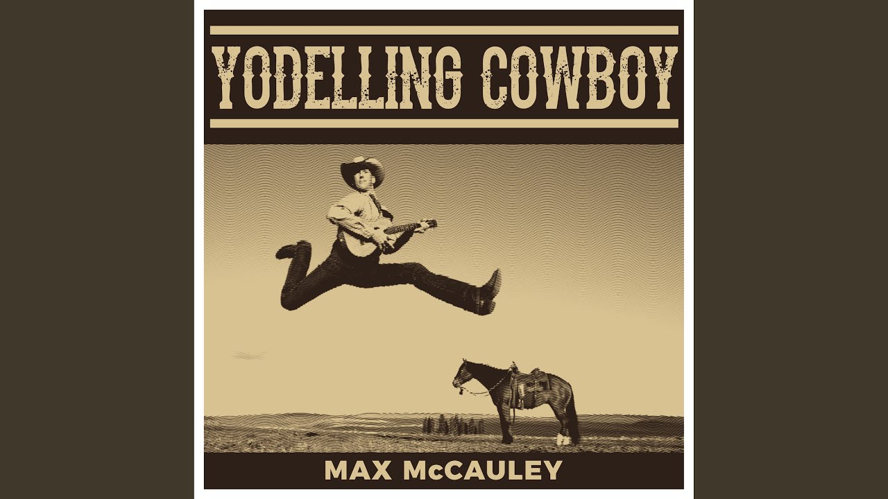 Yodelling Cowboy