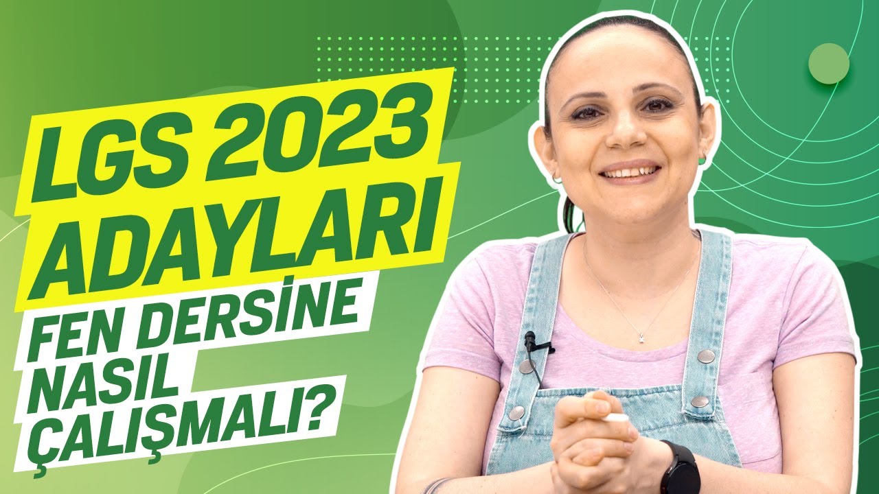 LGS 2023 TAYFA BURAYA! Fen Nasıl Çalışılır? 7’den 8. Sınıfa Geçenler Ne Zaman Çalışmaya Başlamalı?
