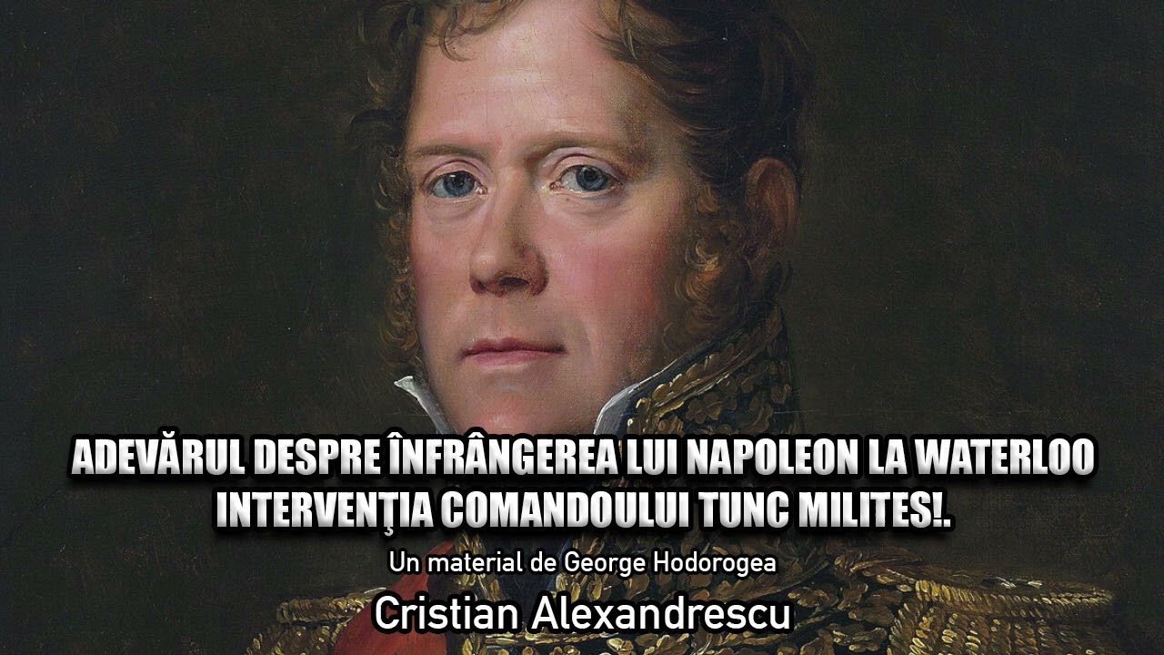 Adevarul Despre Infrangerea Lui Napoleon La Waterloo - Interventia Comandoului TUNC MILITES!