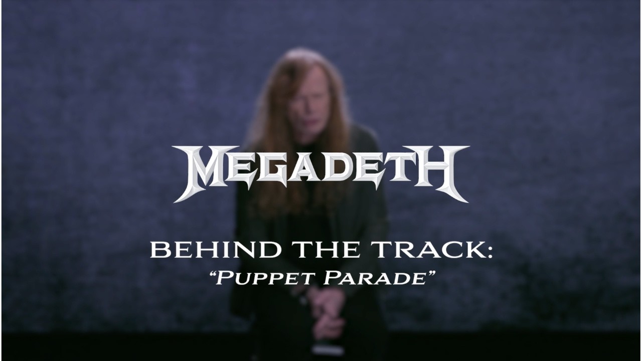 Megadeth - Puppet Parade (Behind The Song)