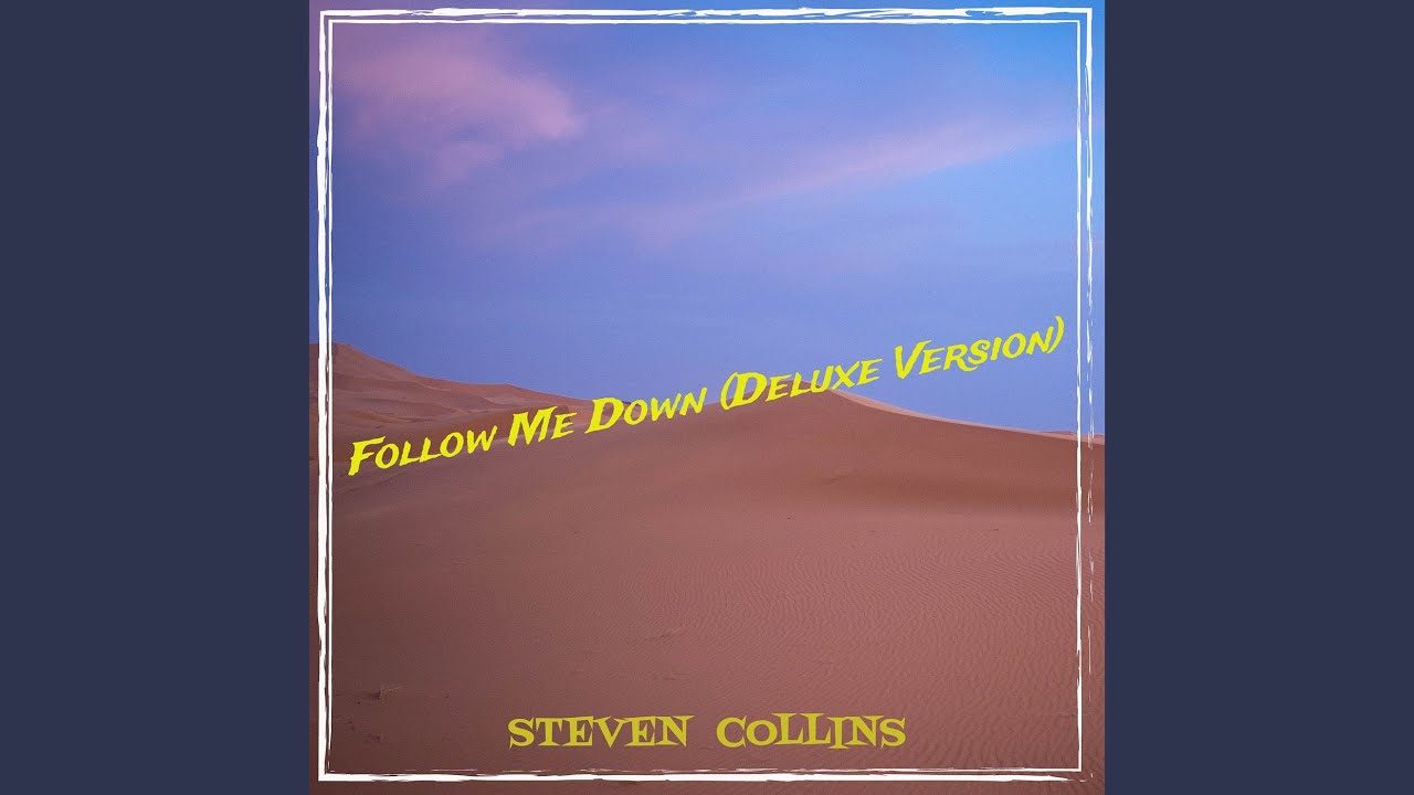 Follow Me Down (Deluxe Version)