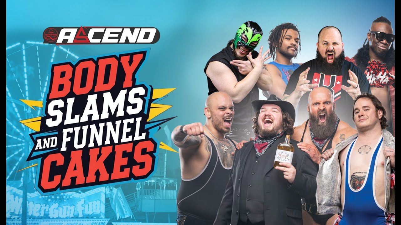 3LW : Ascend - Body Slams and Funnel Cakes