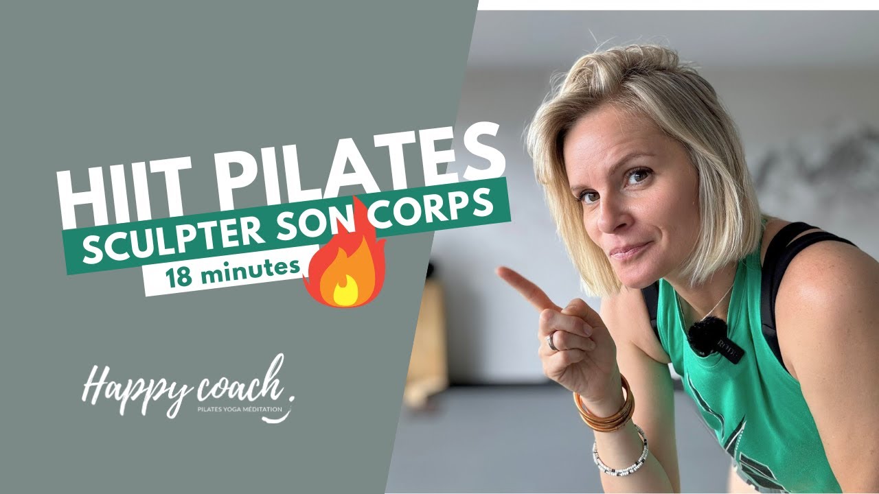 HIIT PILATES 🔥 Brûler du gras et sculpter son corps - Happy Coach by Aurélie