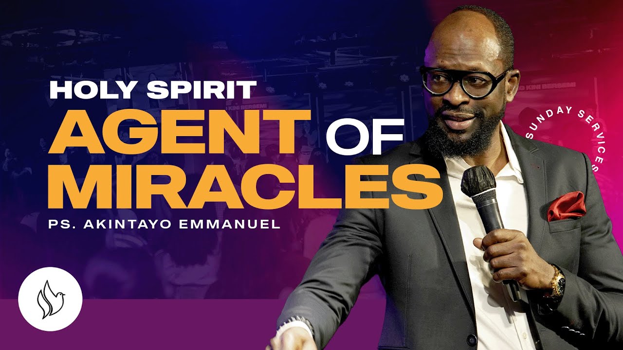 HOLY SPIRIT : AGENT OF MIRACLES | Ps. AKINTAYO EMMANUEL | YHS CHURCH SURABAYA