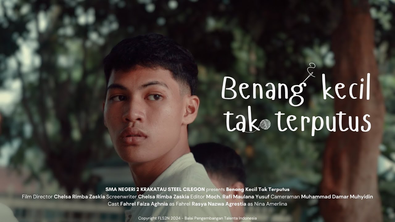 Benang Kecil Tak Terputus | Juara 1 Film Pendek FLS2N 2024 Tingkat Kota Cilegon (SMAN 2 KS CILEGON)