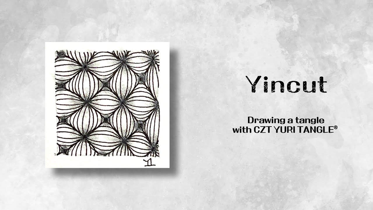 유리탱글과 젠탱글® 패턴 그리기 No.87 [Yincut] / Drawing a tangle with CZT® YURI TANGLE