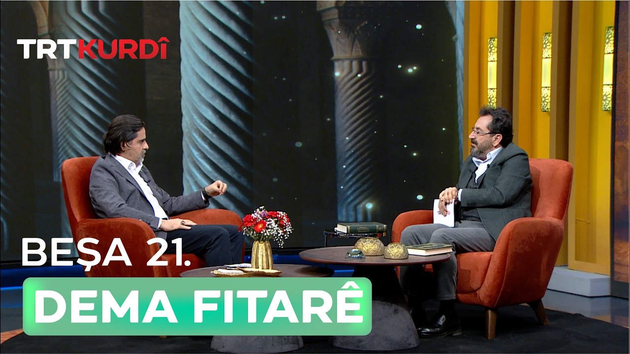 Dema Fitarê 2026 - Beşa 21.
