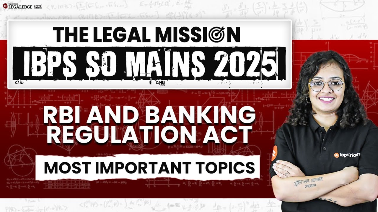 IBPS SO Mains 2025: RBI Act & Banking Regulation Act Most Important Topics