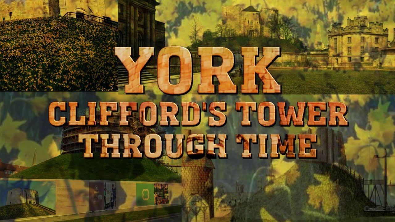 York: Clifford's Tower Through Time (2021-1450)
