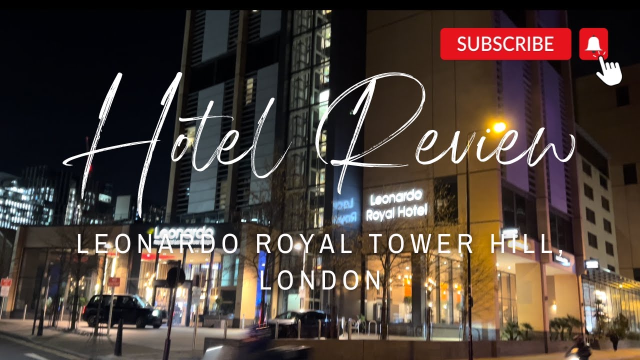 HOTEL REVIEW | Leonardo Royal Tower Hill London | PERFECT LOCATION TOWER BRIDGE RIVER THAMES SHARD
