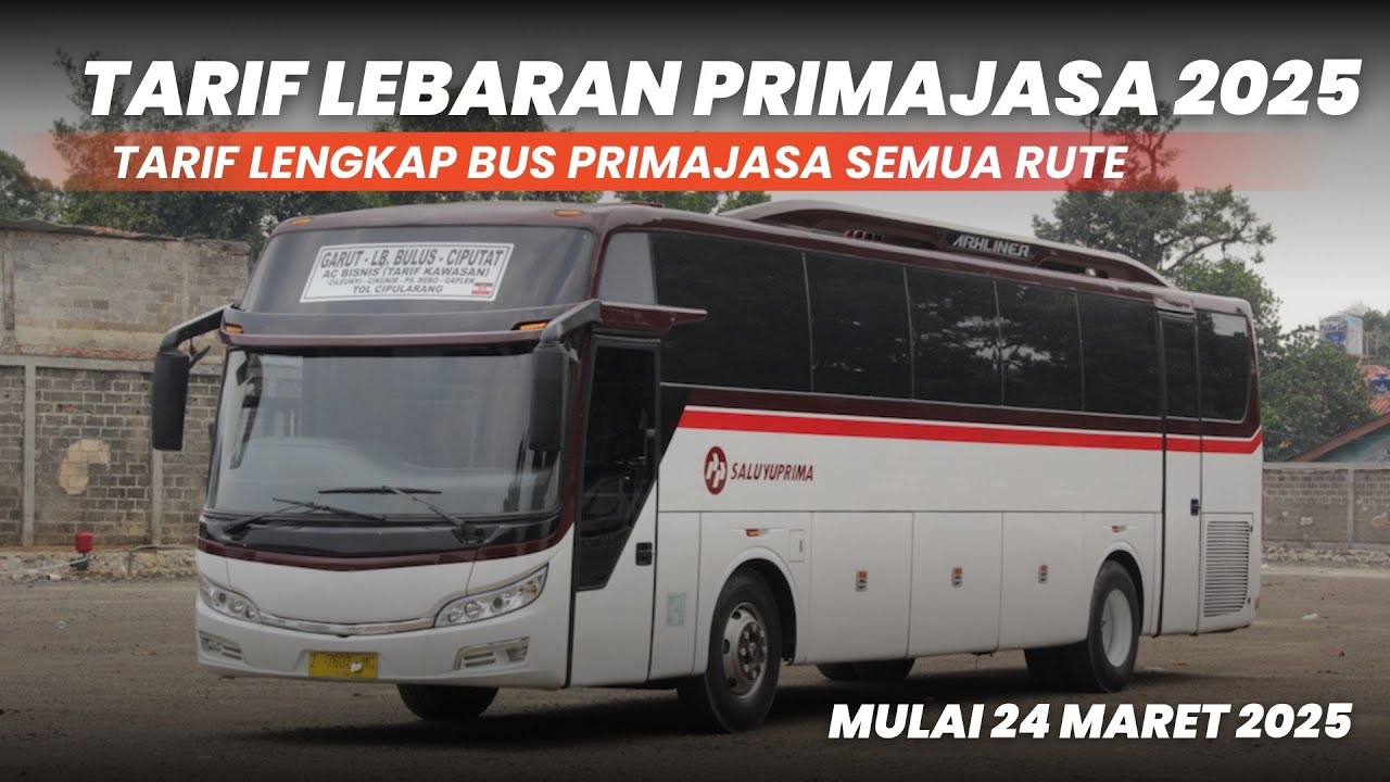 SIMAK! TARIF LEBARAN 2025 BUS PRIMAJASA TERBARU | ALIEFFEA
