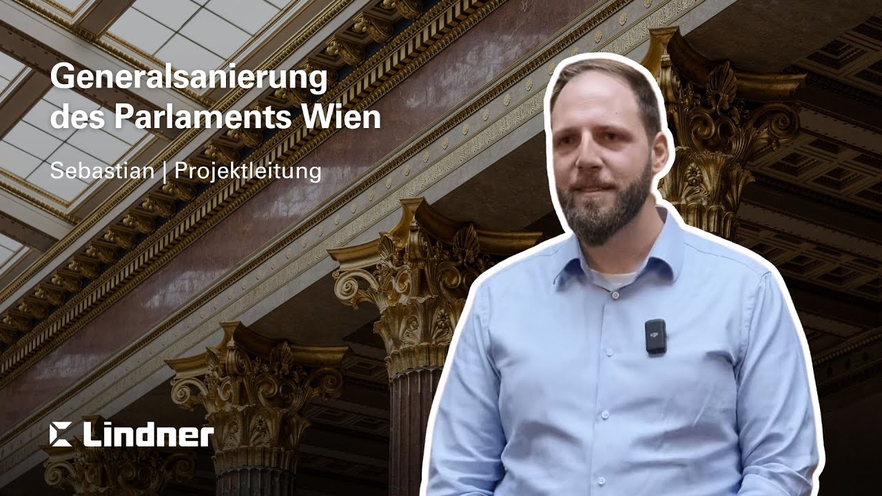 Parlament Wien │ Interview mit Projektleiter Sebastian │ Lindner Group