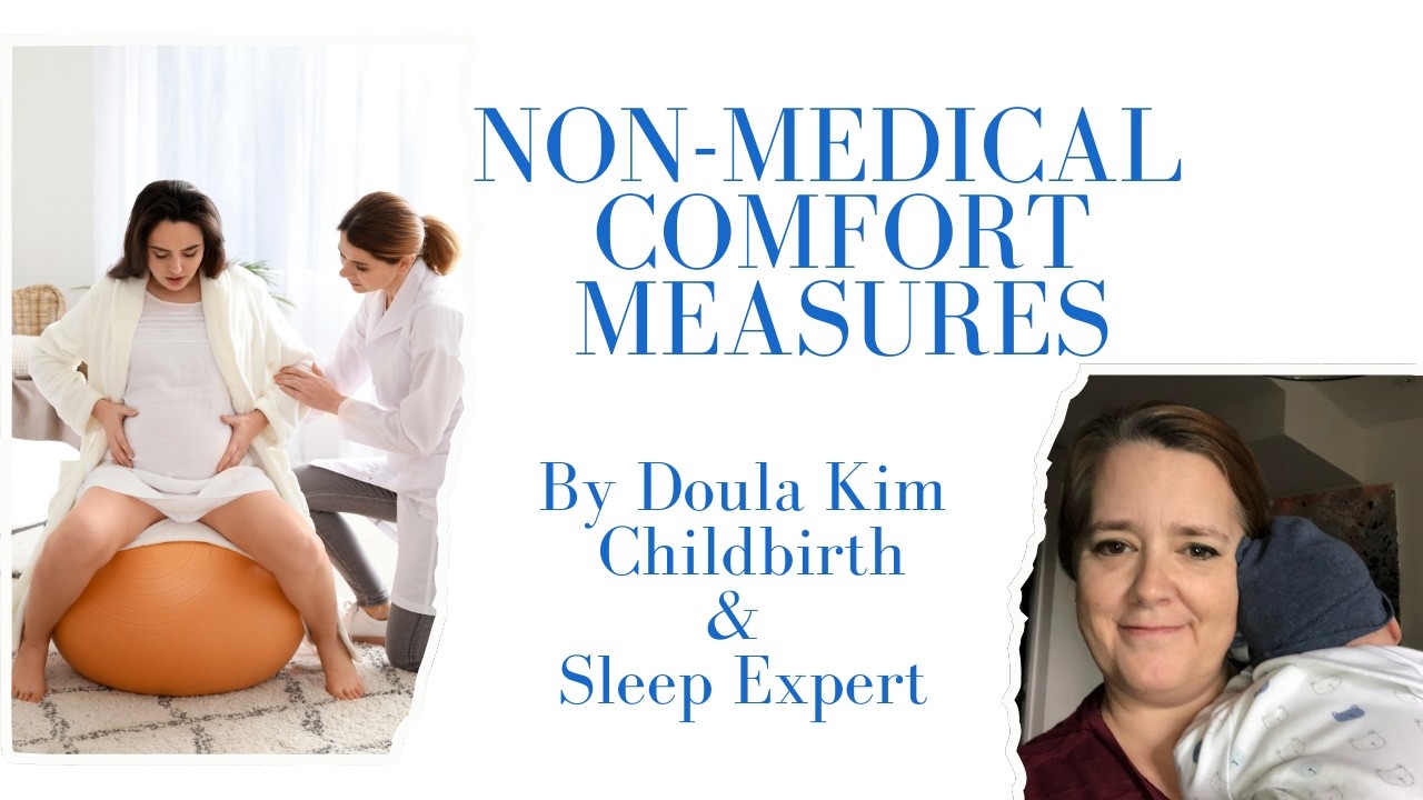 Non-Medical Comfort Measures For Labour and Delivery