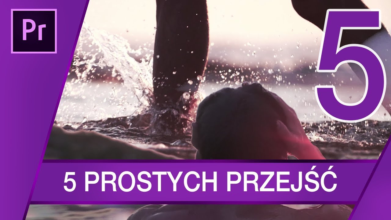 5 PRZEJŚĆ, które urozmaicą twój projekt. Edycja 1 ▪ Adobe Premiere #62 | Poradnik ▪ Tutorial