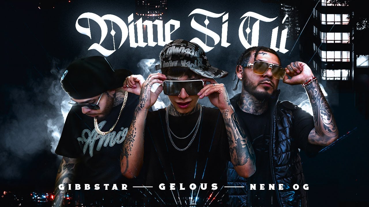 Dime Si Tú - Gelous x Gibbstar x Nene OG