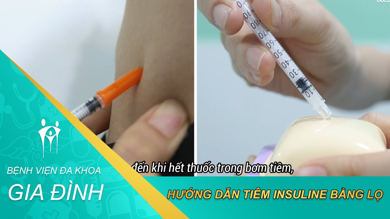 [CẨM NANG SỐNG KHỎE] HƯỚNG DẪN TIÊM INSULINE BẰNG LỌ TẠI NHÀ | FAMILY HOSPITAL