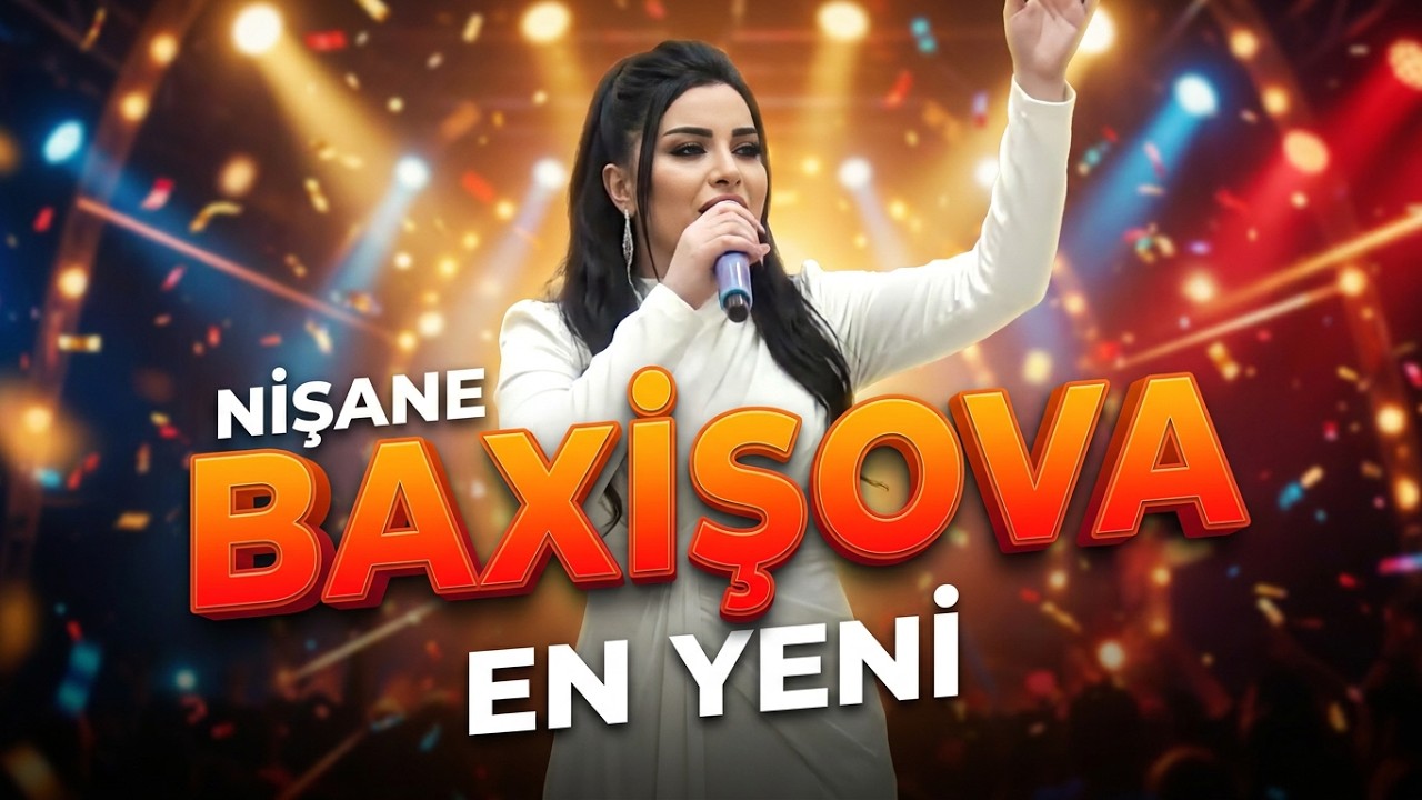 Nişane Baxişova popuri