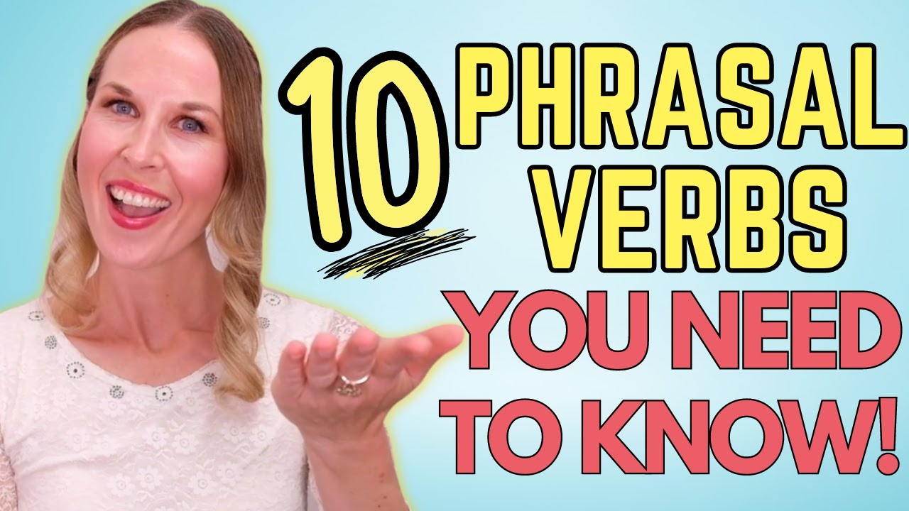 Every English Learner NEEDS TO KNOW These Phrasal Verbs! (You Can Use Them Every Day!)