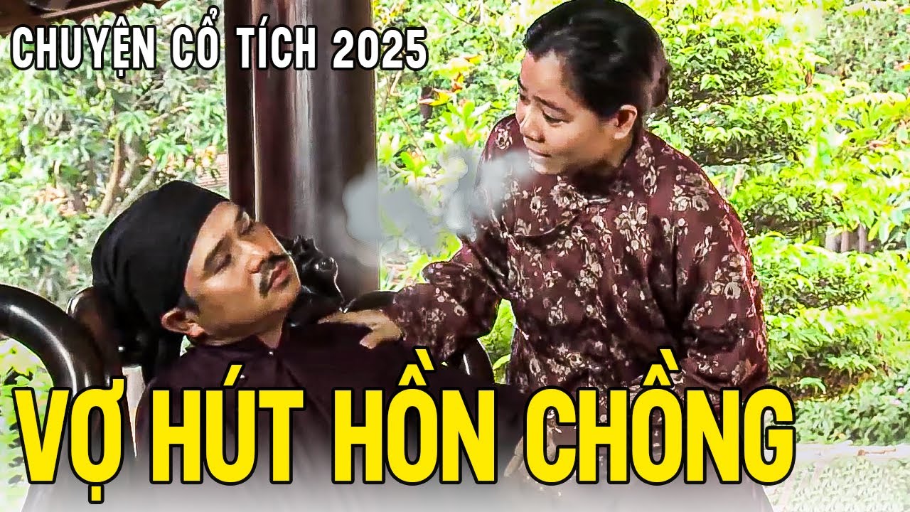 VỢ HÚT HỒN CHỒNG | Chuyện Cổ Tích 2025🍀Cổ Tích Đất Việt 2025🍀Cổ Tích Việt Nam 2025 | Cổ Tích THVL
