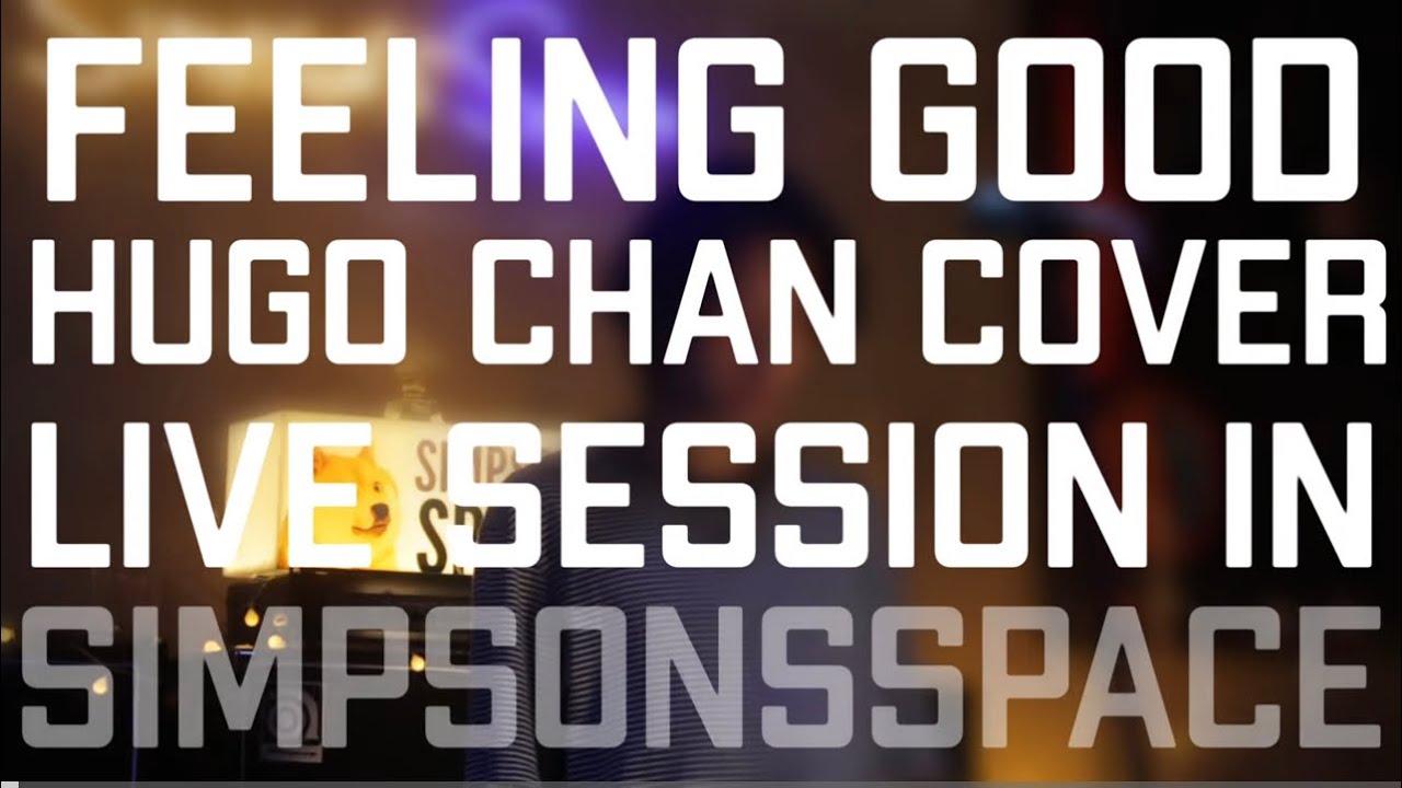 FEELING GOOD        (HUGO CHAN COVER)