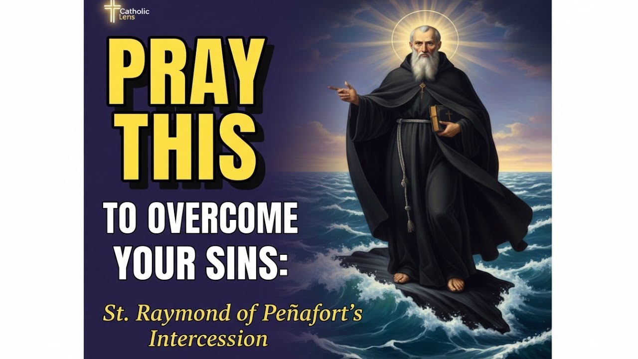 Pray This To Overcome Your Sins:St. Raymond Of Penafort's Intercession 