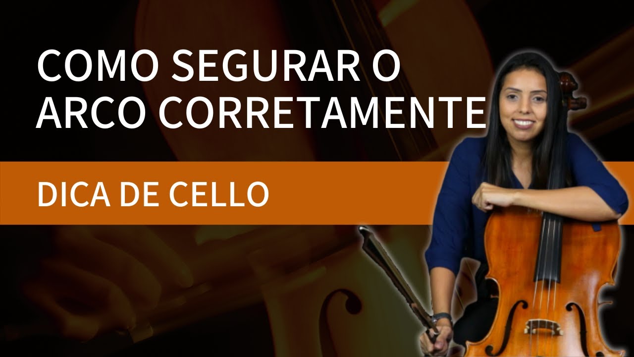 COMO SEGURAR O ARCO CORRETAMENTE | Aula de Cello