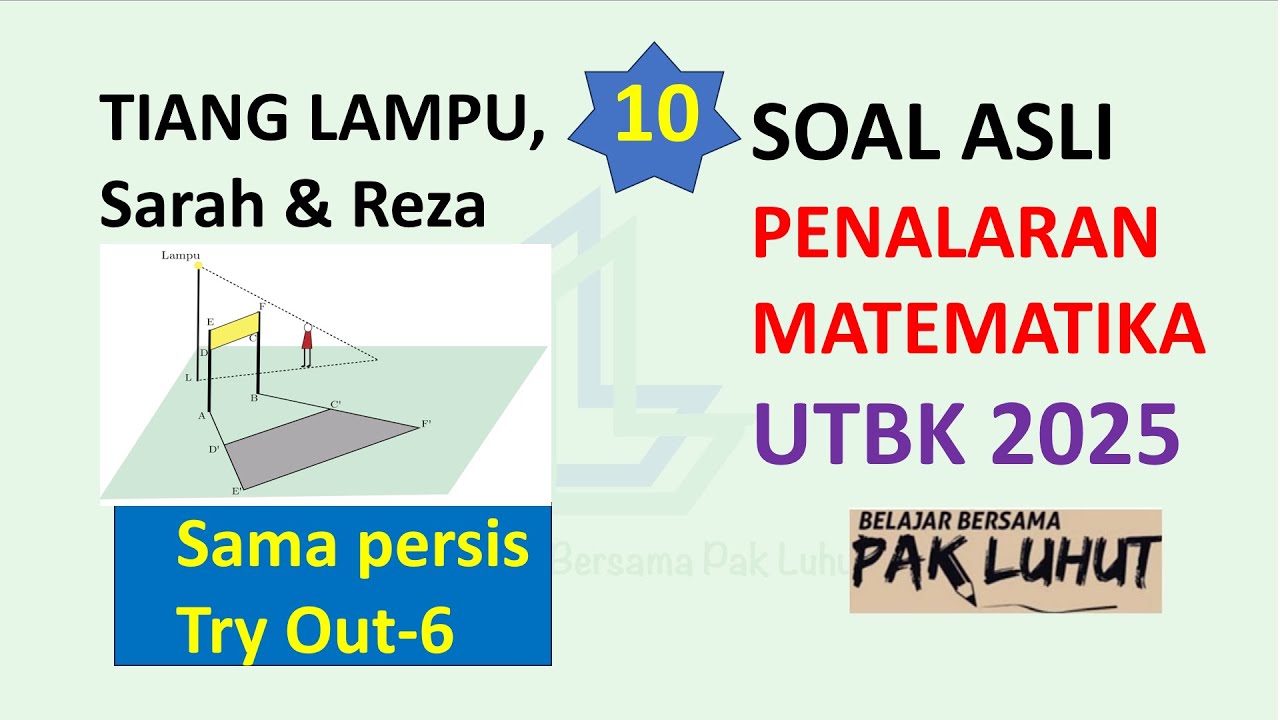 SOAL ASLI Penalaran Matematika UTBK 2025 Tiang Lampu, Sarah, dan Reza