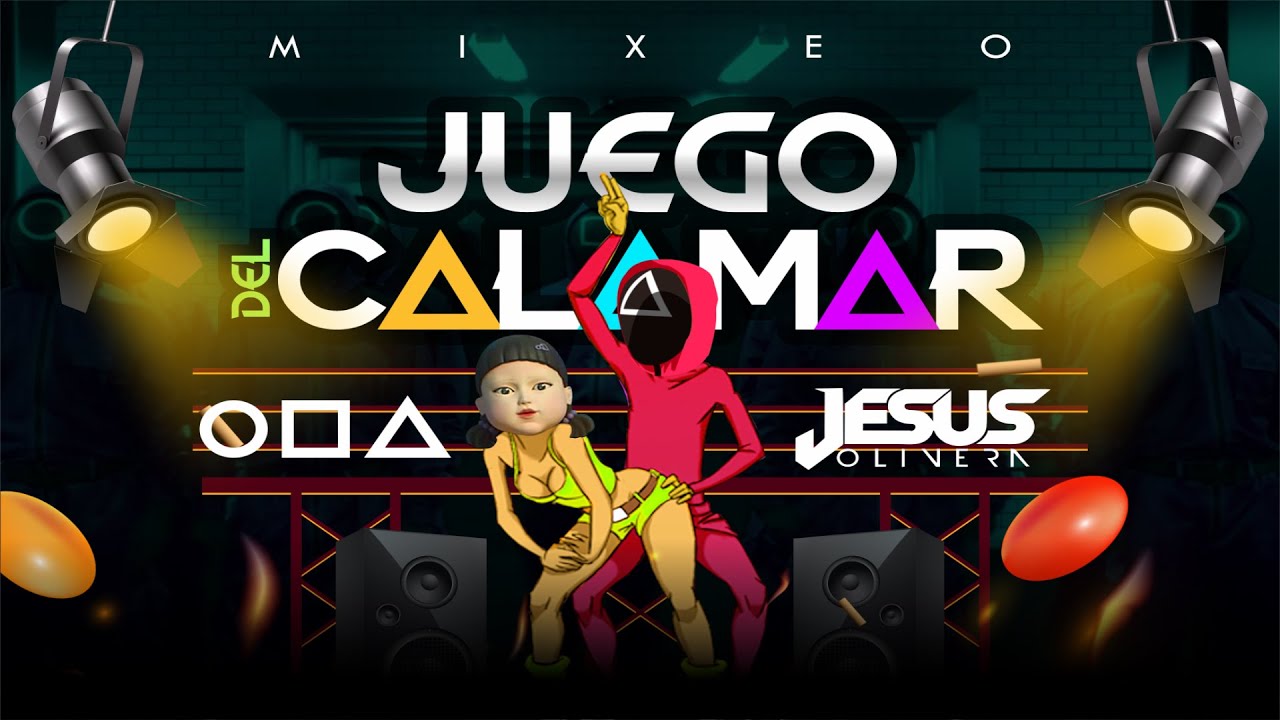 EL JUEGO DEL CALAMAR REMIX - DJ JESUS OLIVERA
