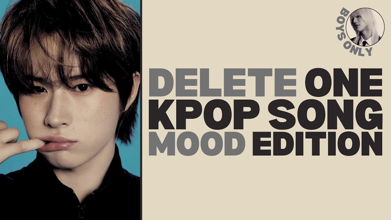 DELETE ONE KPOP SONG | MOOD EDITION | KBGZONE (KPOP GAMES)