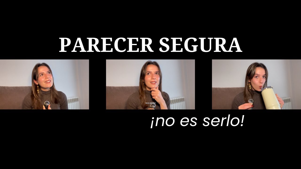 Episodio 6 — Parecer segura no es serlo | ¿En qué estás basando tu confianza?