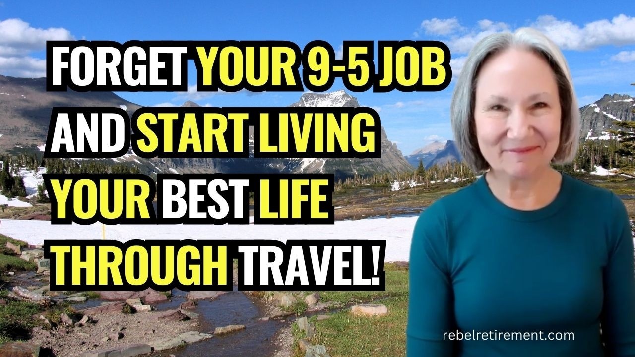 Forget Your 9 to 5 and Start Living Your Best Life