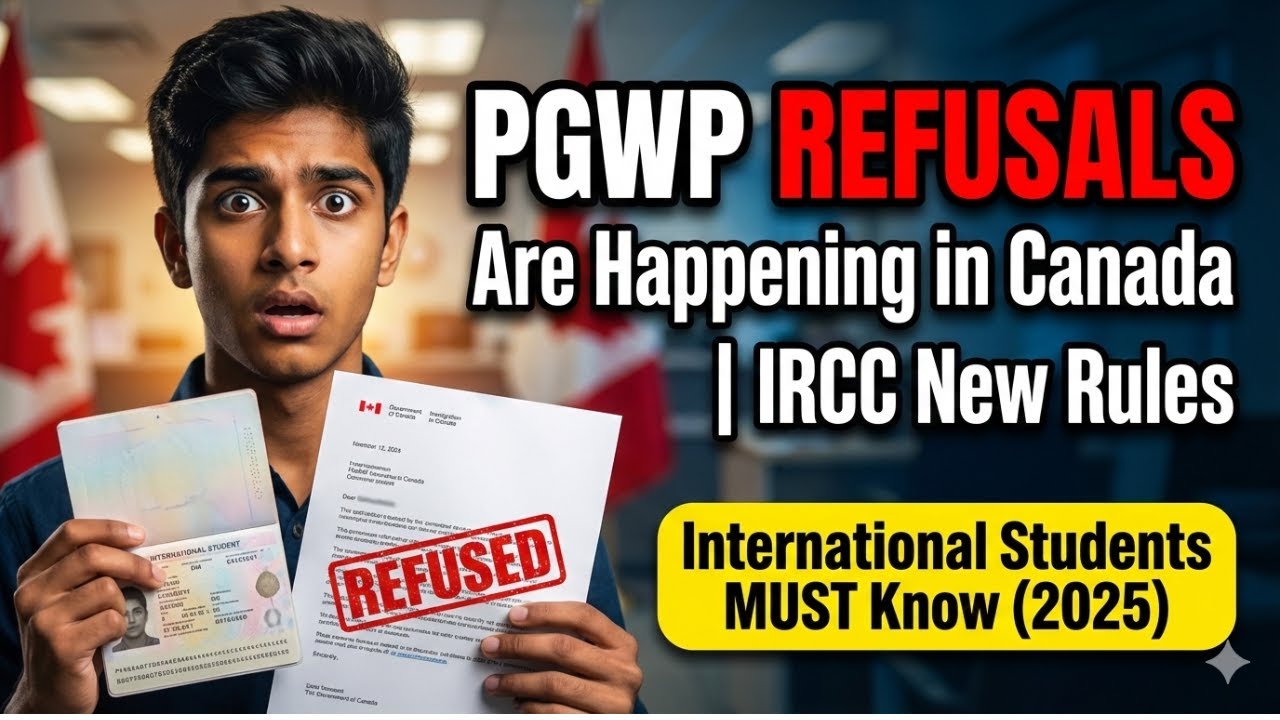 PGWP Refusals Are Happening in Canada  IRCC New Rules International Students MUST Know 2025.