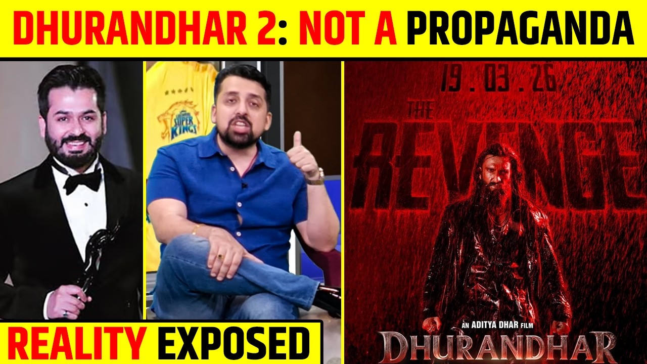 DHURANDHAR 2 NOT A PROPAGANDA! REAL STORY EXPOSED | NO FILTER BREAKDOWN