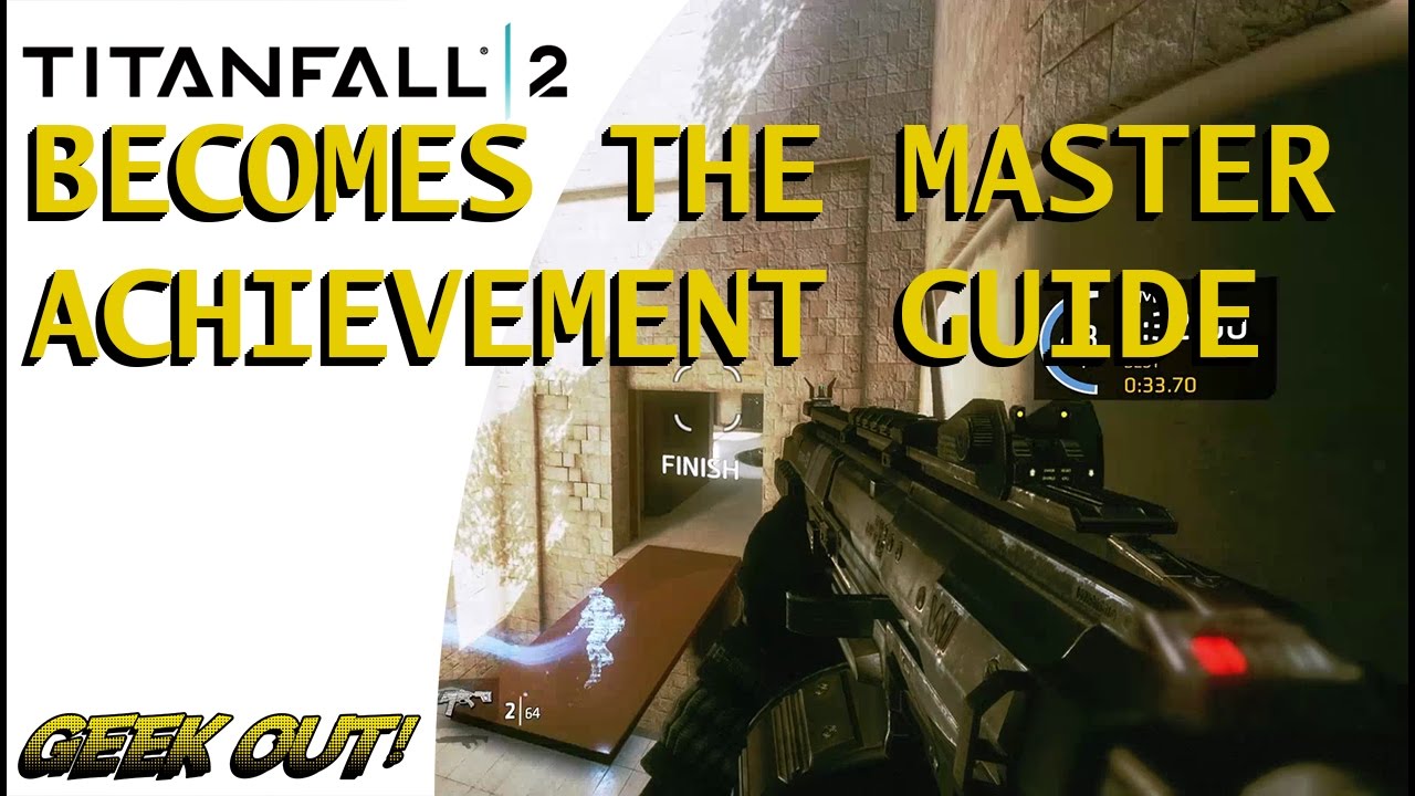 Titanfall 2 | Becomes The Master Achievement Guide - Completed with 1 mistake