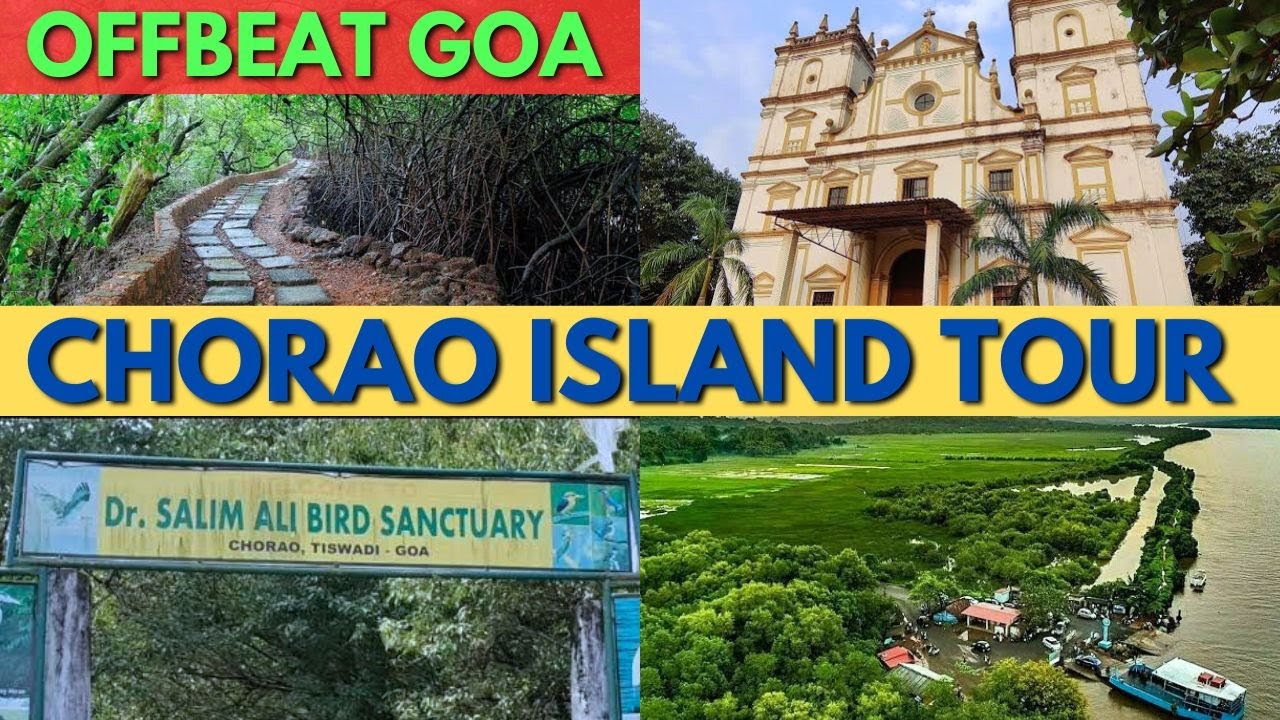 Chorao island | Goa offbeat | places to visit in Goa