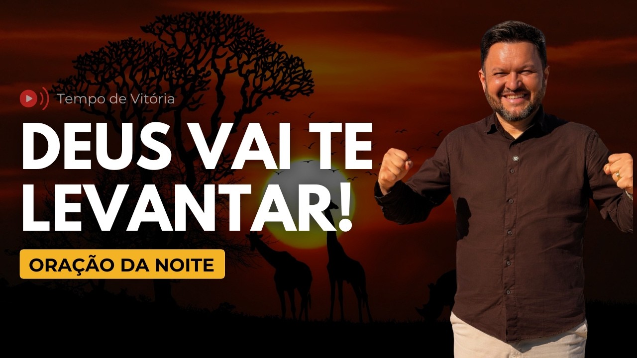 Oração da Noite com Bispo Castelo – Ele Vai Te Levantar | Vida Onde Parecia Morto