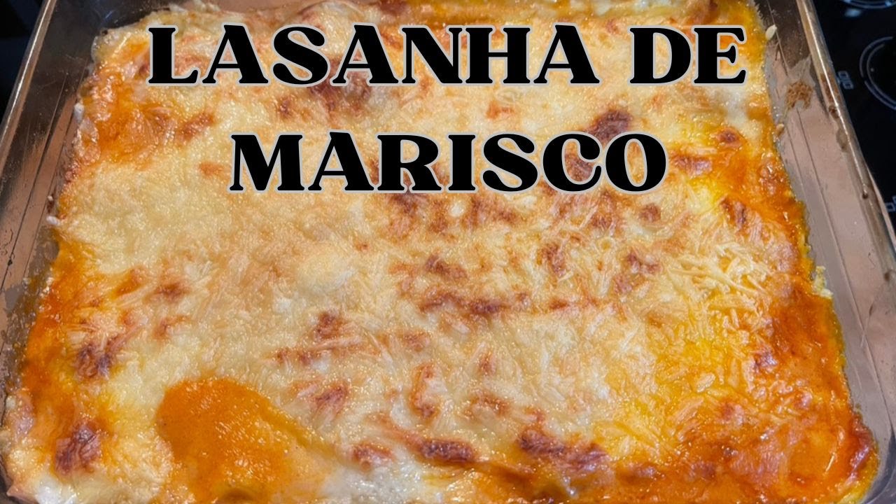 LASANHA DE MARISCO - UMA VERDADEIRA DELÍCIA