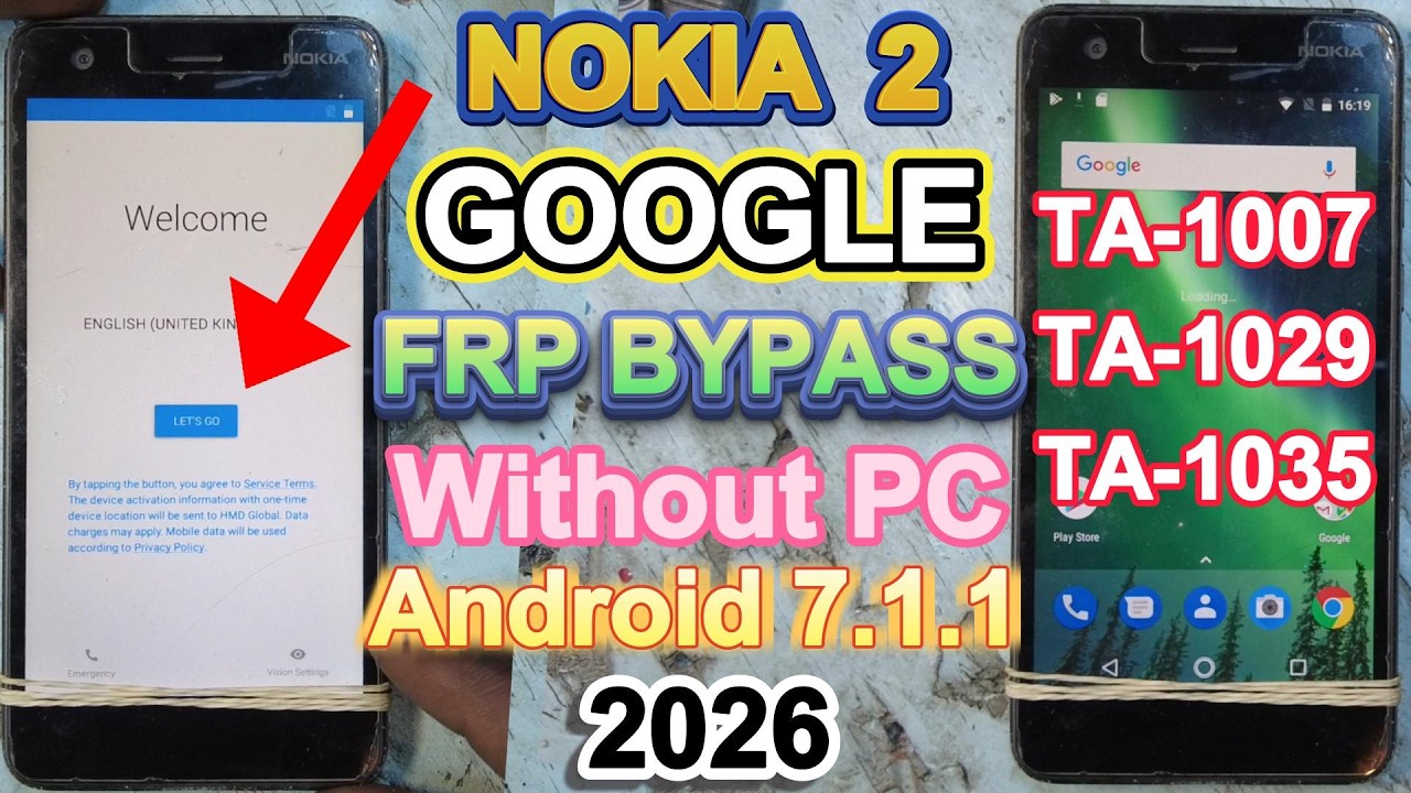 All Nokia 2 (TA-1007, TA-1029, TA-1011, and TA-1035) Google FRP Bypass New Update Without PC 2026