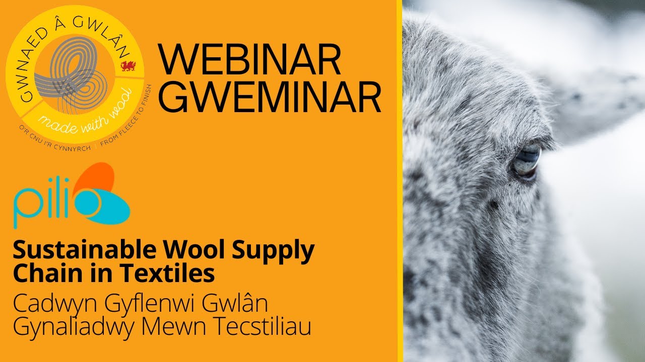 Sustainable wool supply chain in textiles / Cadwyn gyflenwi gwlân gynaliadwy mewn tecstiliau