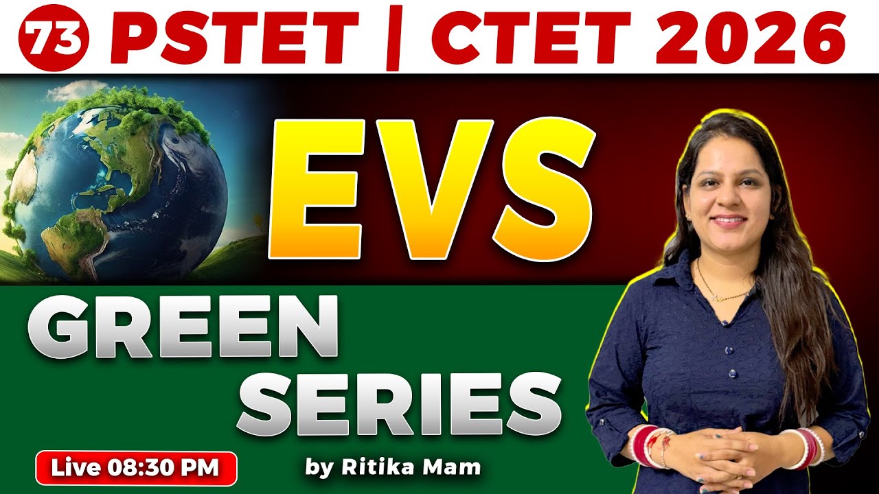 PSTET | CTET 2026 EVS "𝐆𝐑𝐄𝐄𝐍 𝐒𝐄𝐑𝐈𝐄𝐒"✨ Session 73 by Ritika Mam 