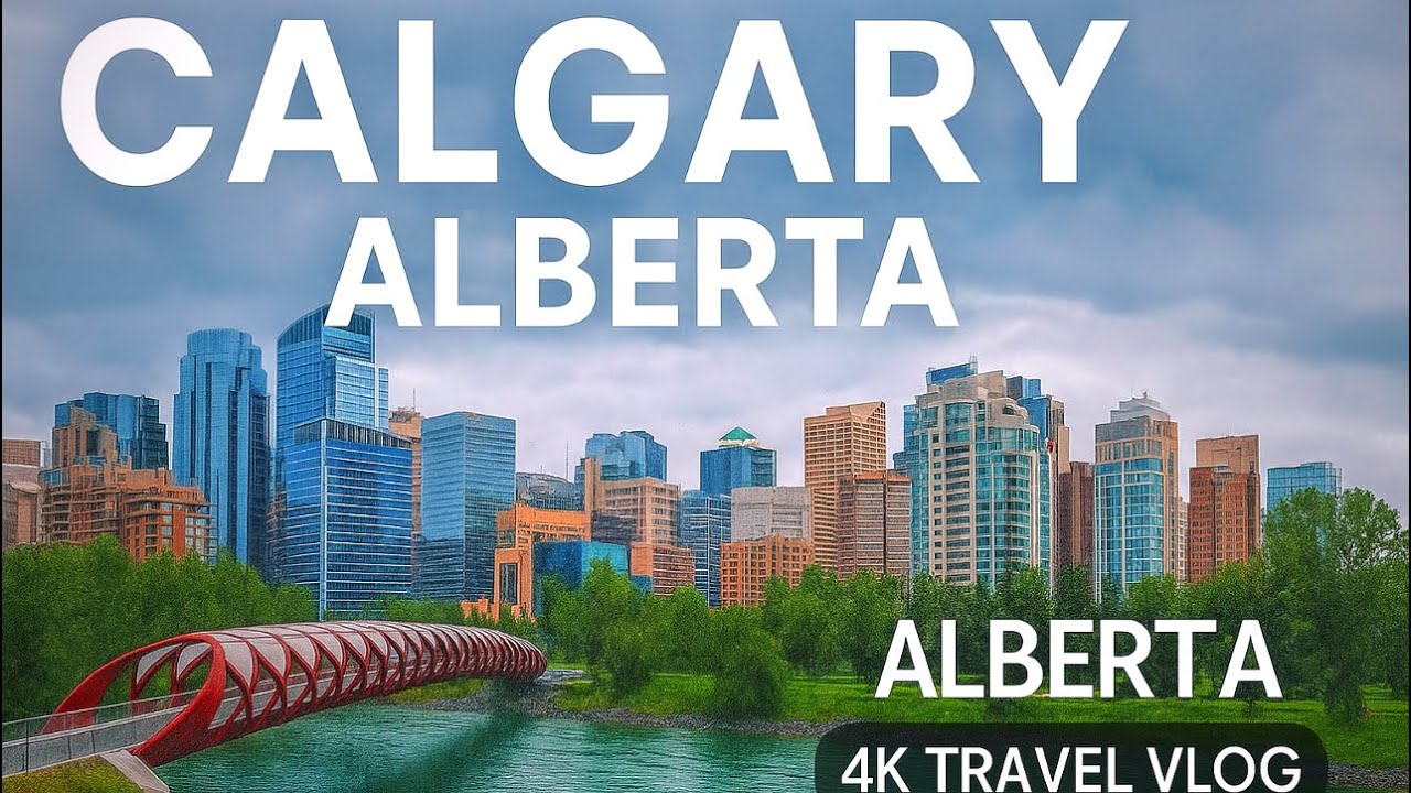 CALGARY Alberta Canada Travel 2025 | 4K Alberta Canada Tour Vlog 
