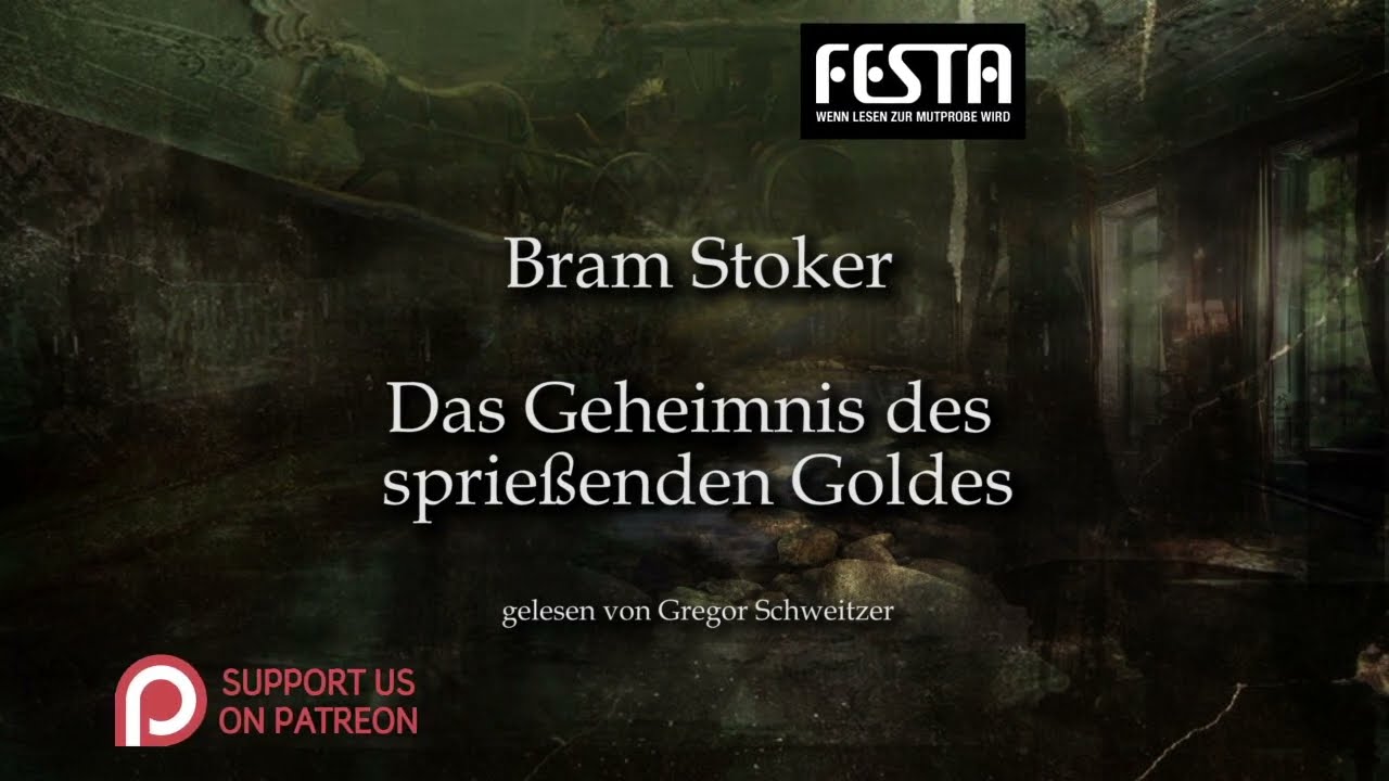 Bram Stoker: Das Geheimnis des sprie&szlig;enden Goldes [H&ouml;rbuch, deutsch]