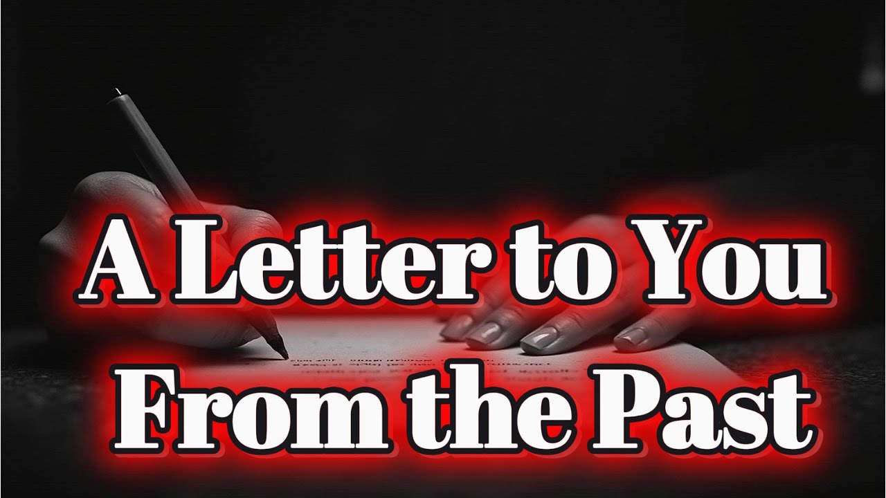 A Letter to You From the Past (Part 39) | US