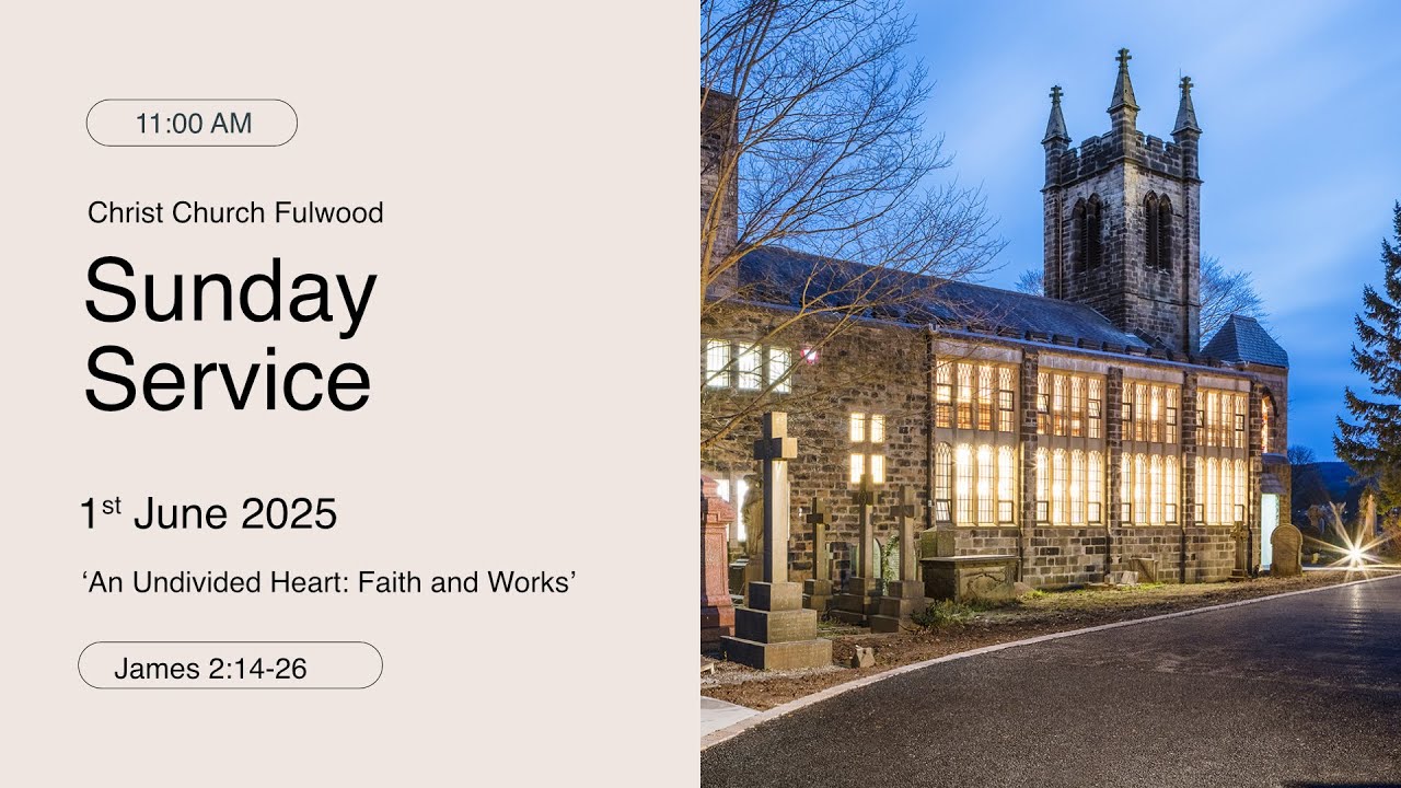 Sunday Service – 1st June 2025 – Christ Church Fulwood