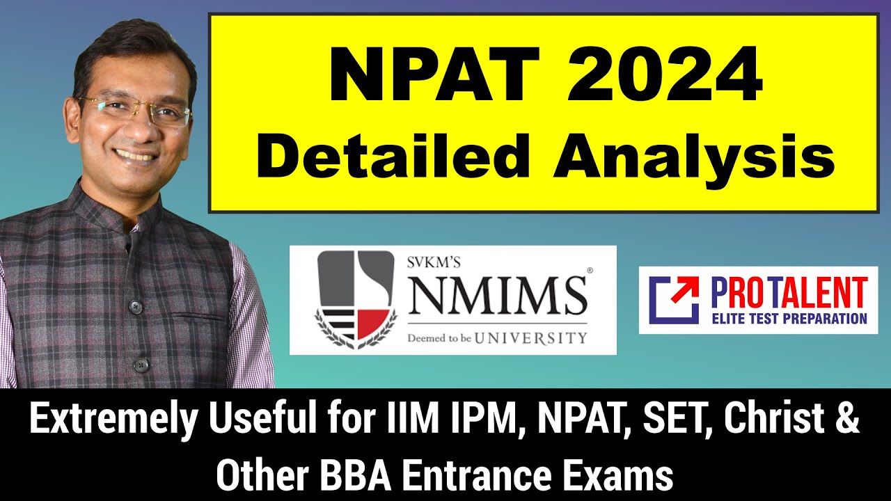 NPAT 2024 Exam analysis | NPAT Exam Pattern, Difficulty Level | NPAT Exam 2024 Update