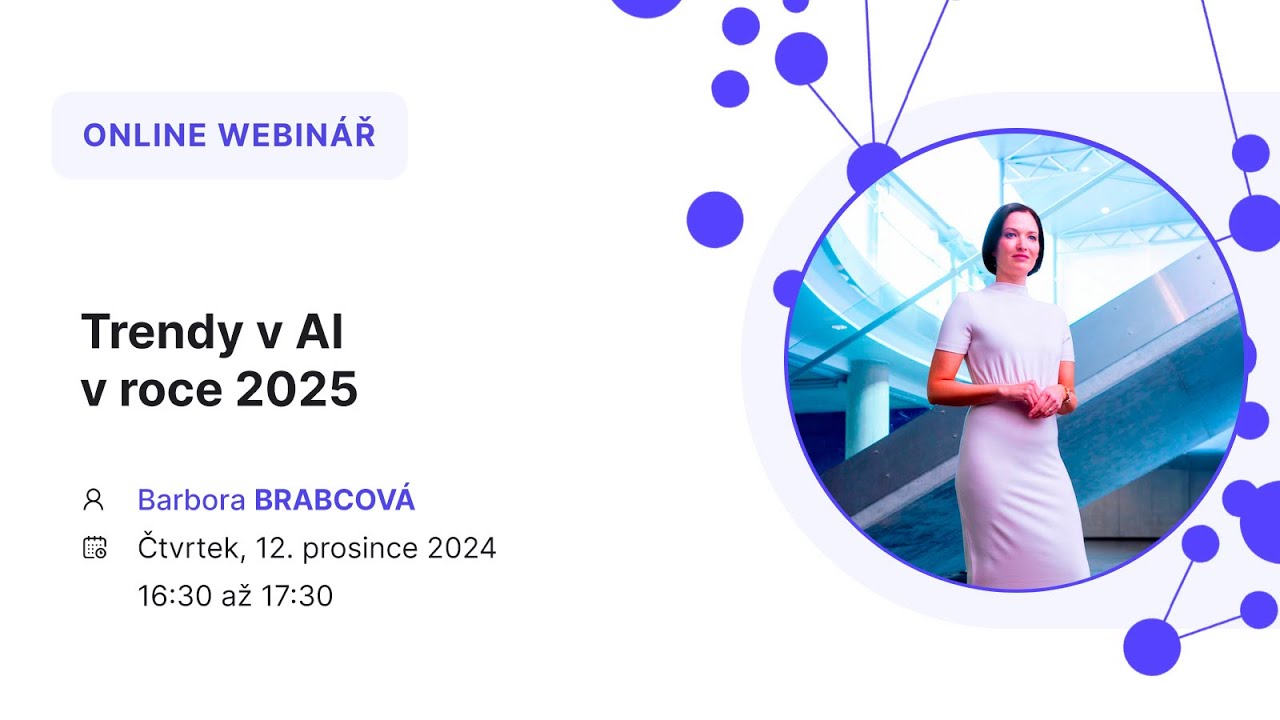WEBINÁŘ: Trendy v AI v roce 2025