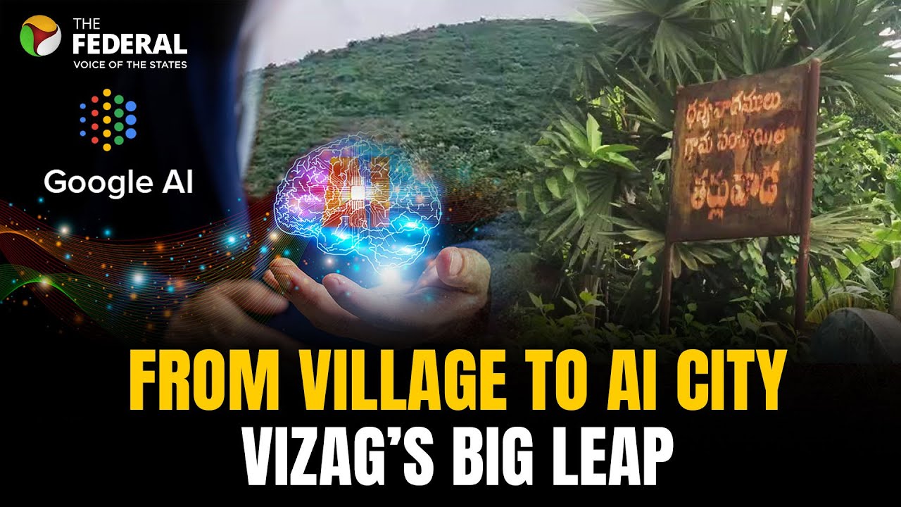 Google&rsquo;s AI data centre to turn Vizag village into India&rsquo;s first AI city | The Federal